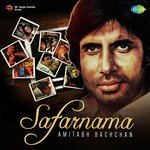 Safarnama - Amitabh Bachchan - Amitabh Bachchan Song Download
